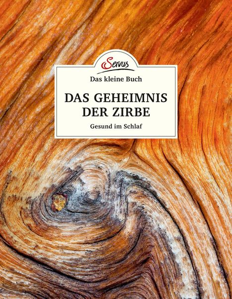 Maximilian Moser: Das kleine Buch: Das Geheimnis der Zirbe, Buch