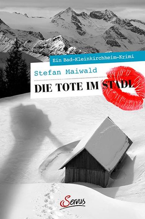 Stefan Maiwald: Die Tote im Stadl, Buch