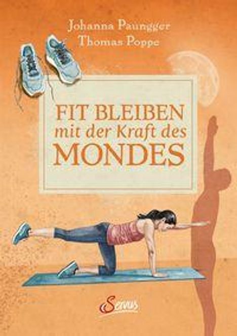 Johanna Paungger: Fit bleiben mit der Kraft des Mondes, Buch