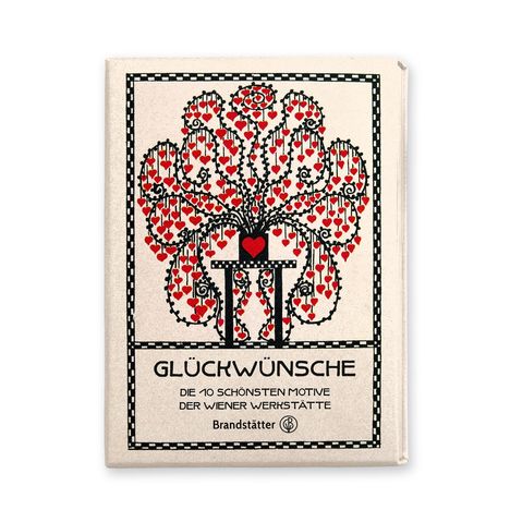 "GLÜCKWÜNSCHE, DIE 10 SCHÖNSTEN MOTIVE DER WIENER WERKSTÄTTE, Brandstätter". Illustration: Schwarze Pflanze mit roten Herzen.