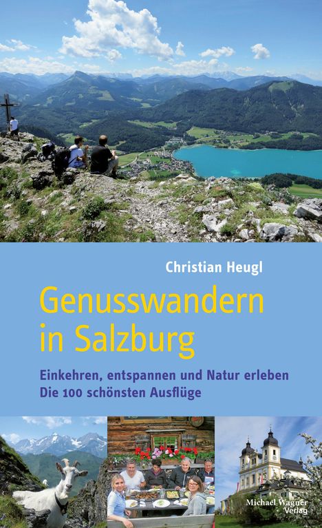 Christian Heugl: Genusswandern in Salzburg, Buch