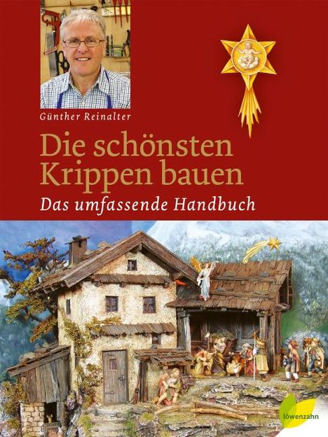 Günther Reinalter: Die schönsten Krippen bauen, Buch