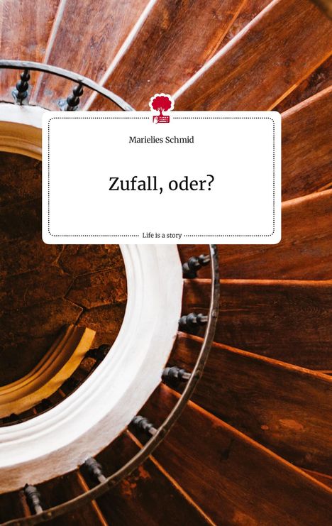 Marielies Schmid: Zufall, oder? Life is a Story - story.one, Buch