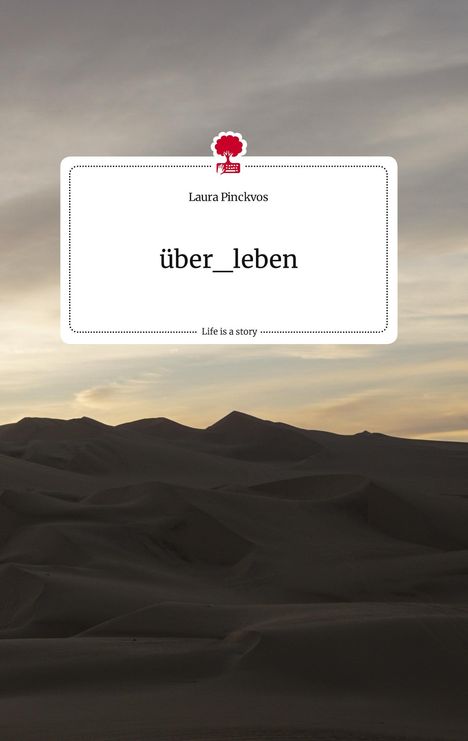 Laura Pinckvos: über_leben. Life is a Story - story.one, Buch