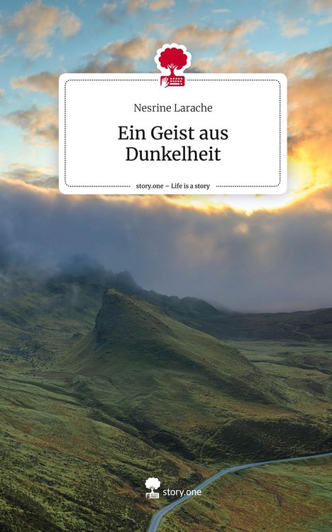 Nesrine Larache: Ein Geist aus Dunkelheit. Life is a Story - story.one, Buch