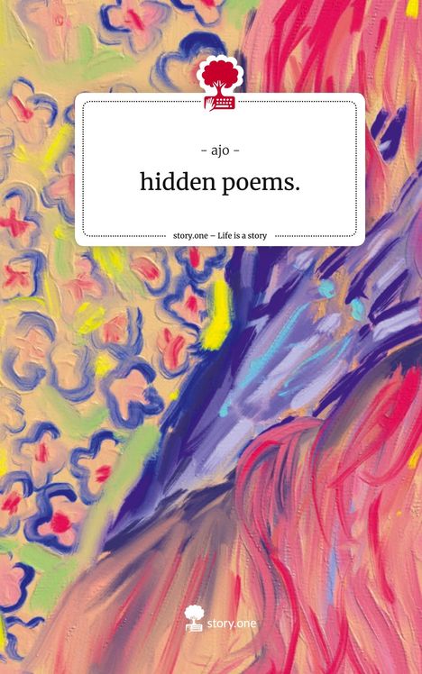 Ajo: hidden poems.. Life is a Story - story.one, Buch