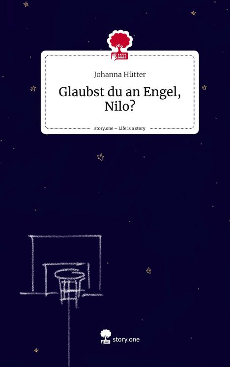 Johanna Hütter: Glaubst du an Engel, Nilo?. Life is a Story - story.one, Buch