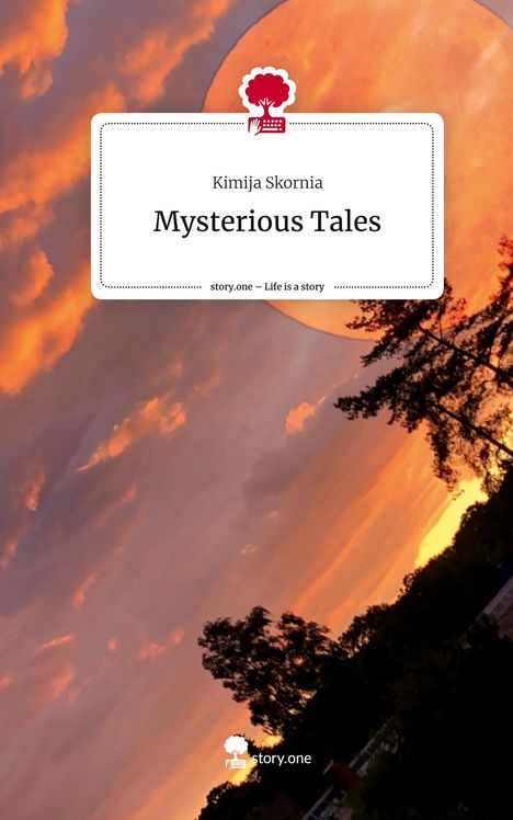 Kimija Skornia: Mysterious Tales. Life is a Story - story.one, Buch