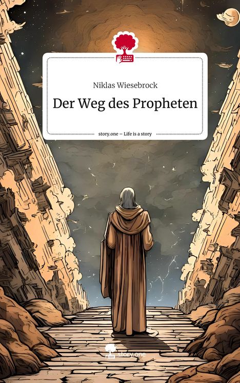 Niklas Wiesebrock: Der Weg des Propheten. Life is a Story - story.one, Buch