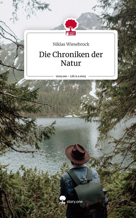 Niklas Wiesebrock: Die Chroniken der Natur. Life is a Story - story.one, Buch