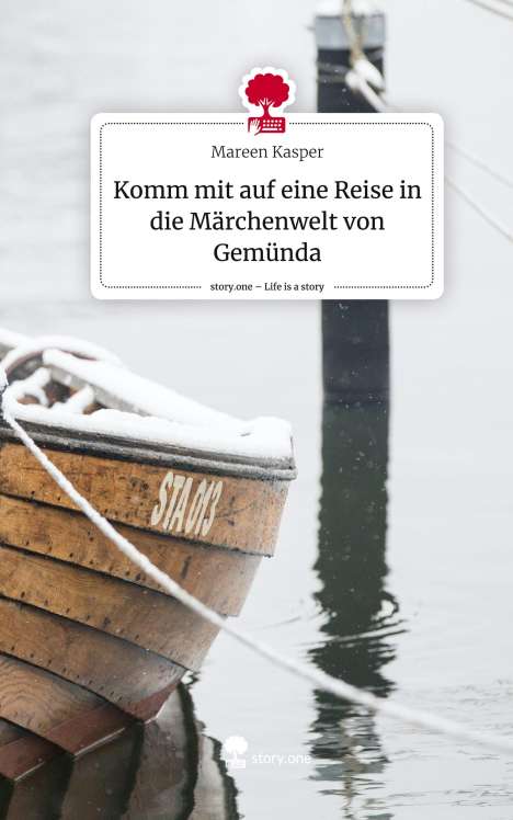 Mareen Kasper: Komm mit auf eine Reise in die Märchenwelt von Gemünda. Life is a Story - story.one, Buch