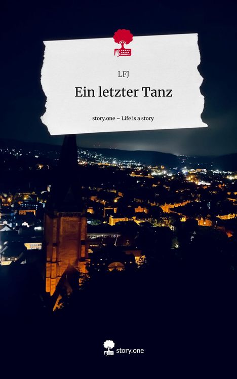 Lfj: Ein letzter Tanz. Life is a Story - story.one, Buch