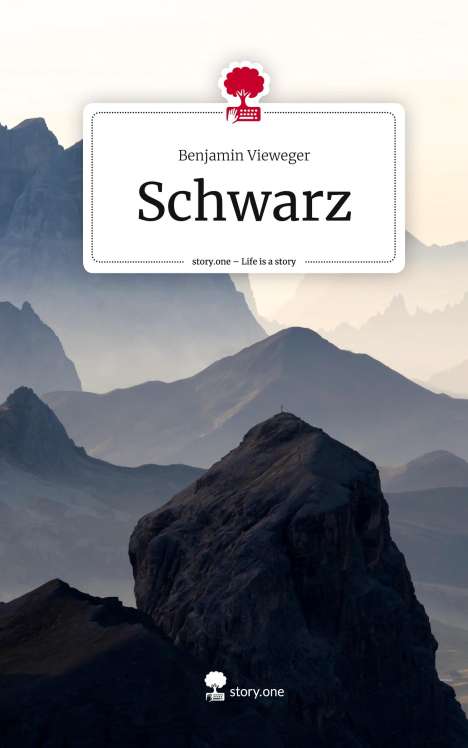 Benjamin Vieweger: Schwarz. Life is a Story - story.one, Buch