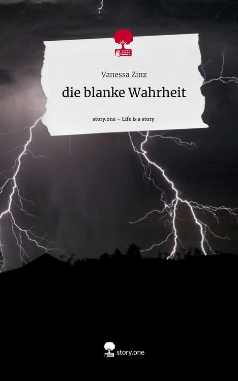 Vanessa Zinz: die blanke Wahrheit. Life is a Story - story.one, Buch