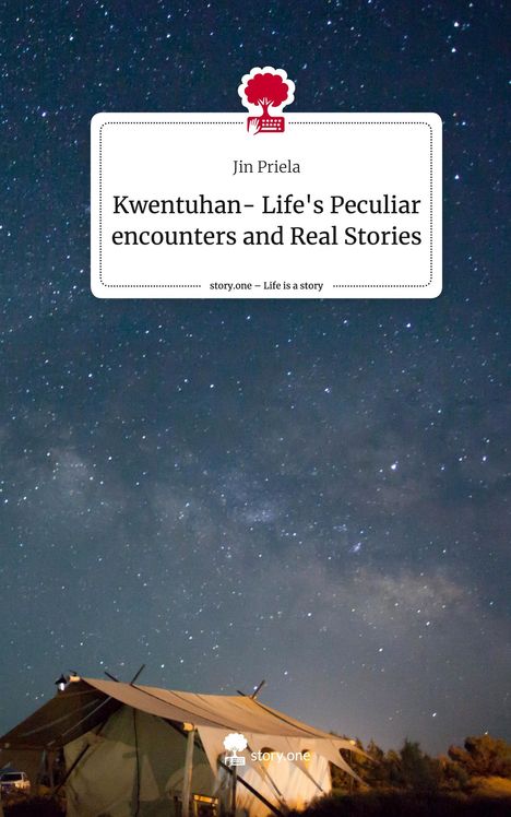 Jin Priela: Kwentuhan- Life's Peculiar encounters and Real Stories. Life is a Story - story.one, Buch