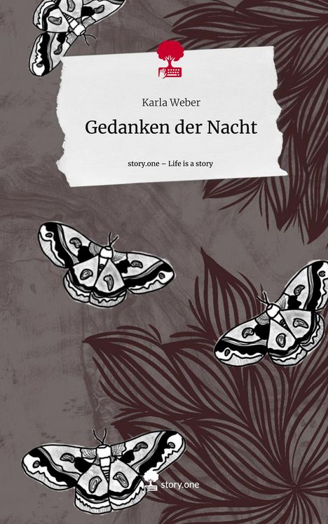 Karla Weber: Gedanken der Nacht. Life is a Story - story.one, Buch