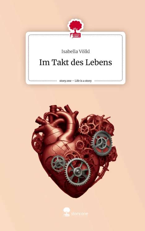 Isabella Völkl: Im Takt des Lebens. Life is a Story - story.one, Buch