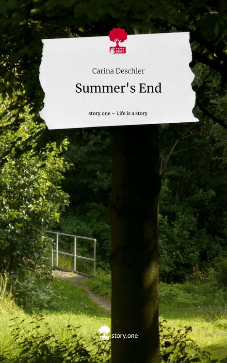 Carina Deschler: Summer's End. Life is a Story - story.one, Buch