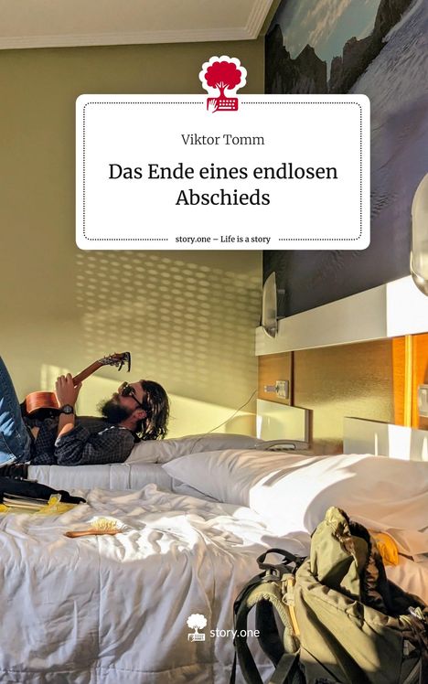 Viktor Tomm: Das Ende eines endlosen Abschieds. Life is a Story - story.one, Buch