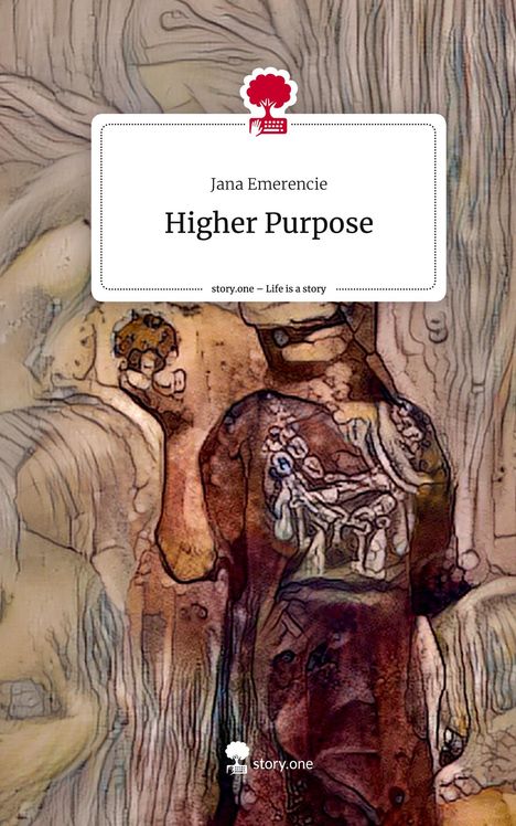 Jana Emerencie: Higher Purpose. Life is a Story - story.one, Buch
