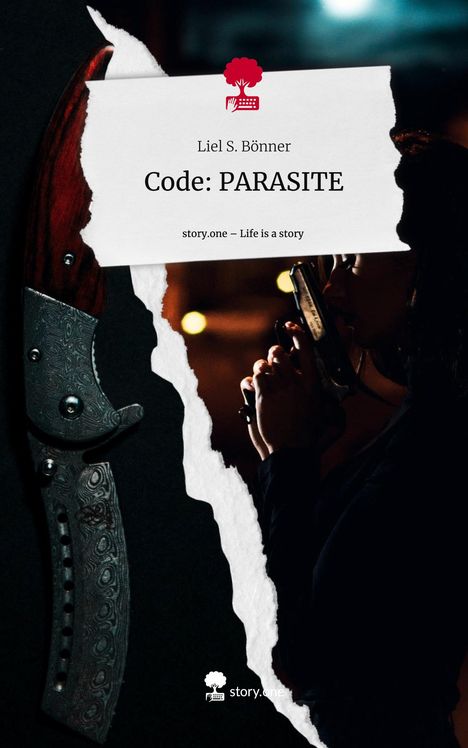 Liel S. Bönner: Bönner, L: Code: PARASITE. Life is a Story - story.one, Buch