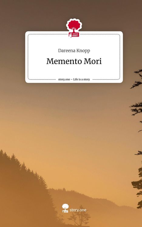 Dareena Knopp: Memento Mori. Life is a Story - story.one, Buch