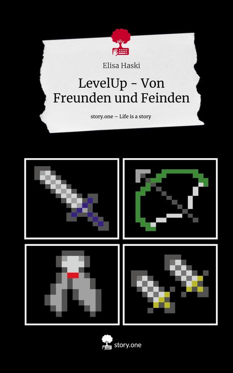 Elisa Haski: LevelUp - Von Freunden und Feinden. Life is a Story - story.one, Buch