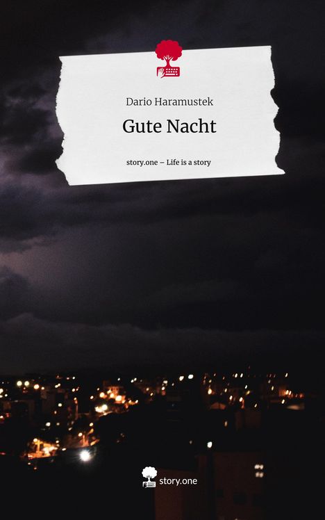 Dario Haramustek: Gute Nacht. Life is a Story - story.one, Buch