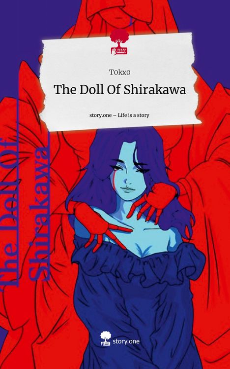 T0kx0: The Doll Of Shirakawa. Life is a Story - story.one, Buch