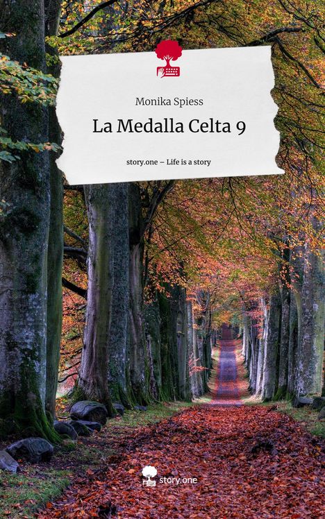 Monika Spiess: La Medalla Celta 9. Life is a Story - story.one, Buch