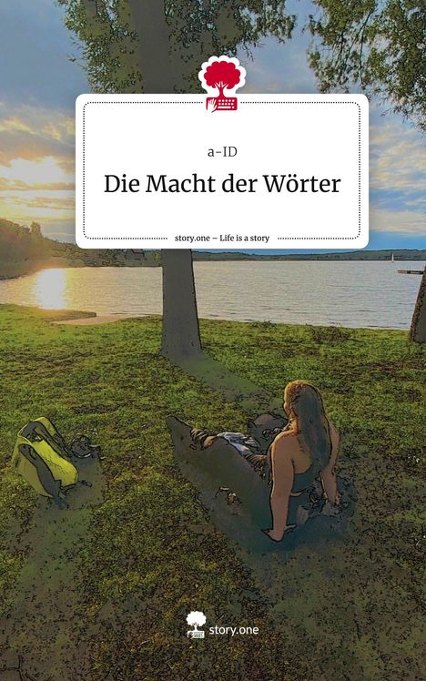 a-ID: Die Macht der Wörter. Life is a Story - story.one, Buch