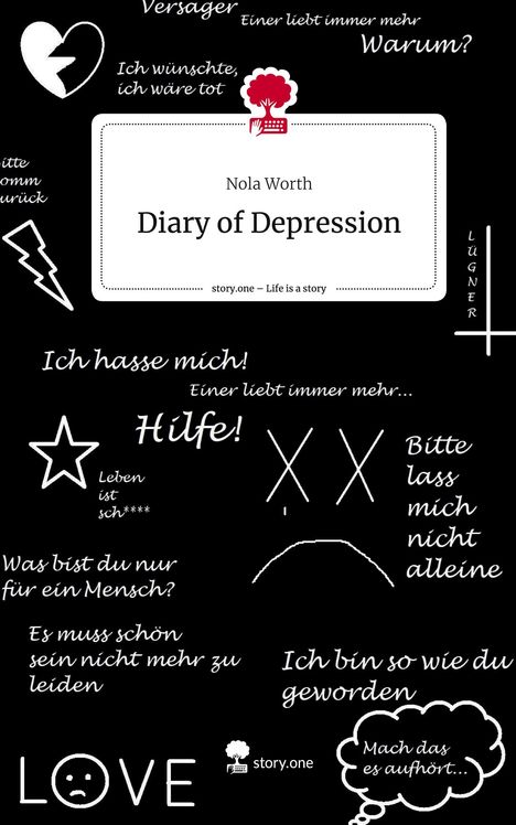 Nola Worth: Diary of Depression. Life is a Story - story.one, Buch