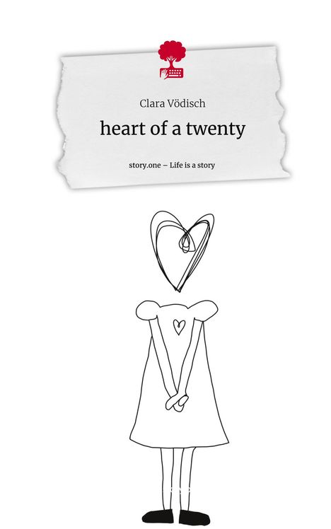 Clara Vödisch: heart of a twenty. Life is a Story - story.one, Buch