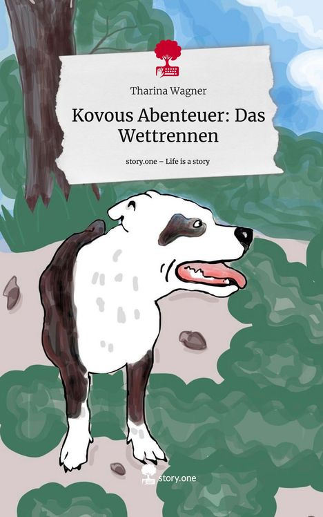 Tharina Wagner: Kovous Abenteuer: Das Wettrennen. Life is a Story - story.one, Buch