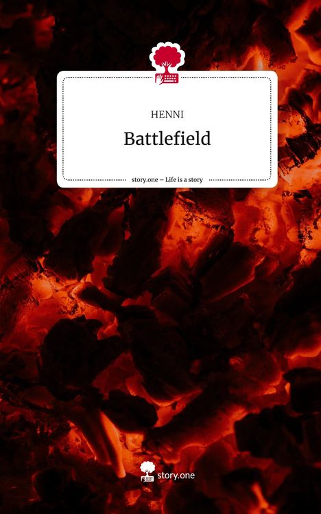 Henni: Battlefield. Life is a Story - story.one, Buch