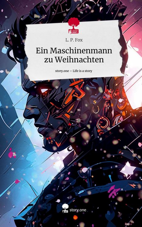 L. P. Fox: Ein Maschinenmann zu Weihnachten. Life is a Story - story.one, Buch