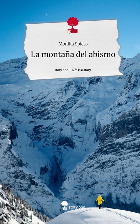 Monika Spiess: La montaña del abismo. Life is a Story - story.one, Buch