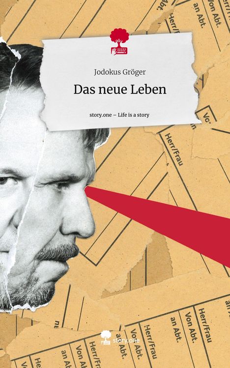 Jodokus Gröger: Das neue Leben. Life is a Story - story.one, Buch