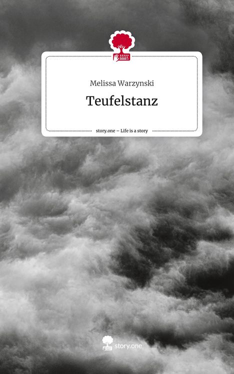 Melissa Warzynski: Teufelstanz. Life is a Story - story.one, Buch