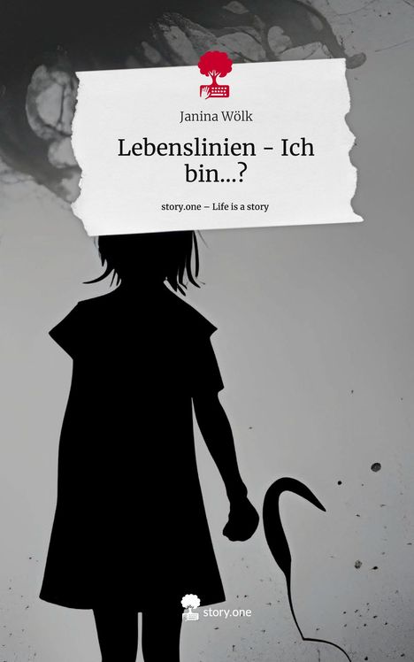 Janina Wölk: Lebenslinien - Ich bin...?. Life is a Story - story.one, Buch
