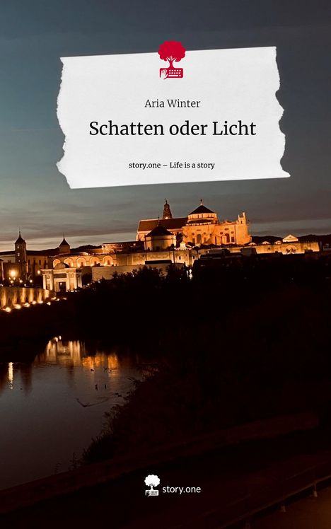 Aria Winter: Schatten oder Licht. Life is a Story - story.one, Buch