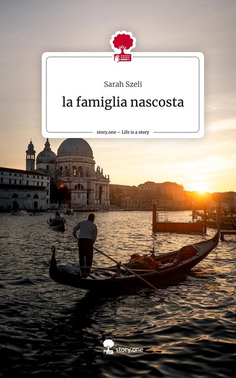 Sarah Szeli: la famiglia nascosta. Life is a Story - story.one, Buch