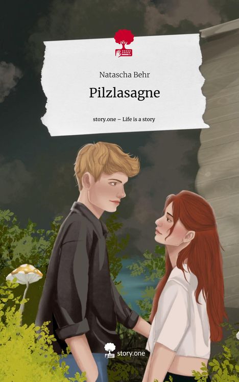 Natascha Behr: Pilzlasagne. Life is a Story - story.one, Buch