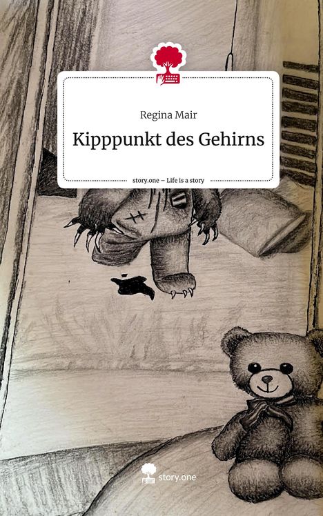 Regina Mair: Kipppunkt des Gehirns. Life is a Story - story.one, Buch