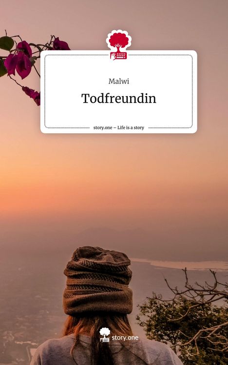 Malwi: Todfreundin. Life is a Story - story.one, Buch