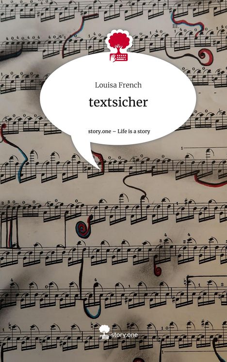 Louisa French: textsicher. Life is a Story - story.one, Buch