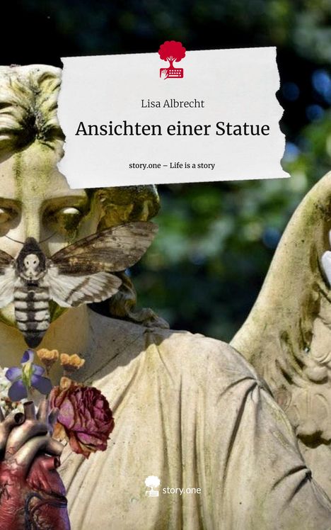 Lisa Albrecht: Ansichten einer Statue. Life is a Story - story.one, Buch