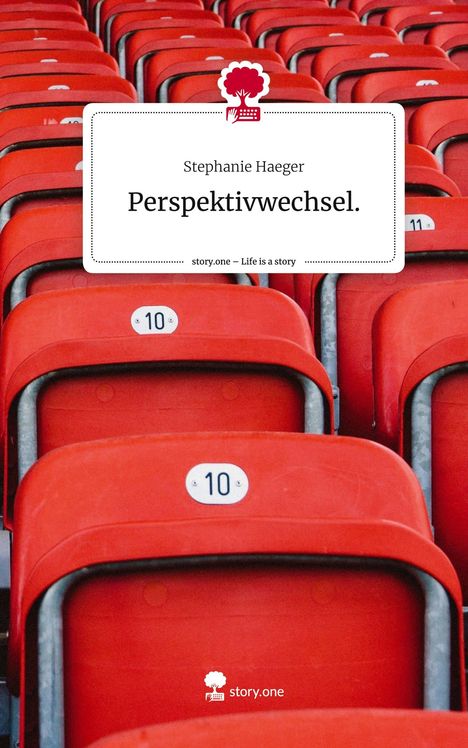 Stephanie Haeger: Perspektivwechsel.. Life is a Story - story.one, Buch