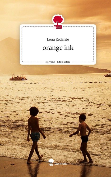 Lena Redante: orange ink. Life is a Story - story.one, Buch