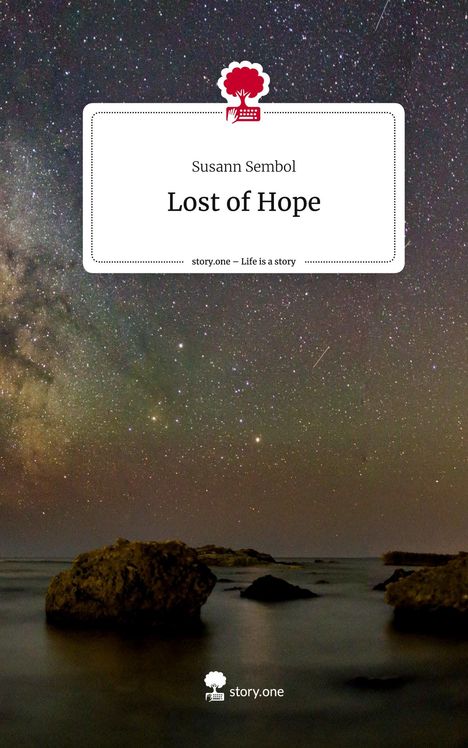 Susann Sembol: Lost of Hope. Life is a Story - story.one, Buch